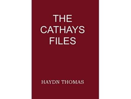 Livro The Cathays Files de Haydn W Thomas (Inglês)