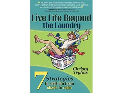 Livro Live Life Beyond the Laundry de Christy Tryhus (Inglês)