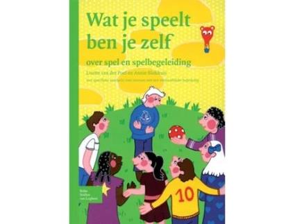Livro Wat Je Speelt Ben Je Zelf de L Van Der Poel e A Blokhuis (Holandês)