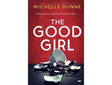 Livro The Good Girl de Michelle Dunne (Inglês)