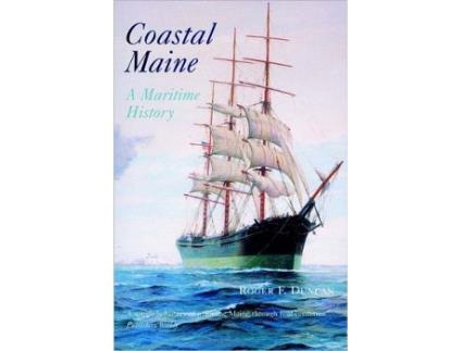 Livro Coastal Maine A Maritime History de Roger F Duncan (Inglês)