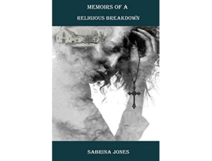 Livro Memoirs of A Religious Breakdown de Sabrina Jones (Inglês)