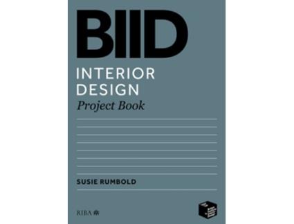 Livro BIID Interior Design Project Book de Susie Rumbold (Inglês)