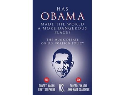 Livro Has Obama Made the World a More Dangerous Place? de Bret Stephens, Robert Kagan et al. (Inglês)