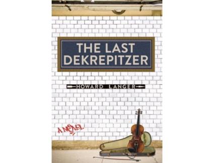 Livro The Last Dekrepitzer de Howard Langer (Inglês)