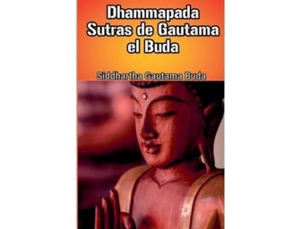 Livro Dhammapada Sutras de Gautama el Buda de Siddhartha Gautama Buda (Inglês)