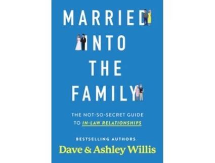 Livro Married into the Family de Dave Willis e Ashley Willis (Inglês)