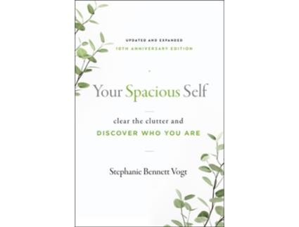 Livro Your Spacious Self- Updated amp Expanded 10th Anniversary Edition de Stephanie Bennett Vogt (Inglês)