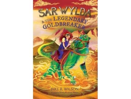 Livro Sar Wylda and the Legendary Goldbreaker de Kimberley Laura Walker (Inglês)