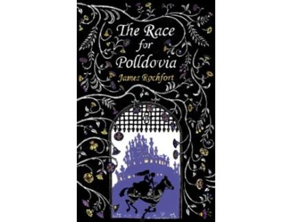 Livro The Race for Polldovia de James Rochfort (Inglês - Capa Dura)