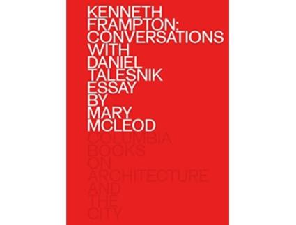 Livro Kenneth Frampton Conversations with Daniel Talesnik de Kenneth Frampton e Daniel Talesnik (Inglês)