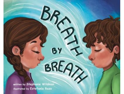 Livro Breath by Breath de Stephanie Wildman (Inglês - Capa Dura)