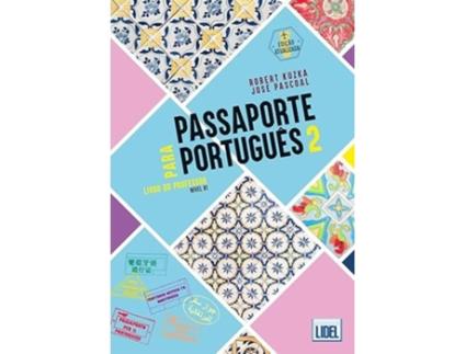 Livro Passaporte para Portugues 1 - B1 - Livro do Professor de Robert Kuzka (Português)