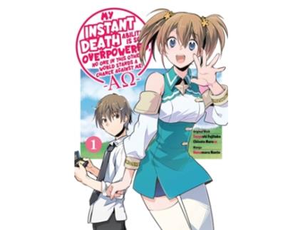 Livro My Instant Death Ability Is So Overpowered, No One in This Other World Stands a Chance Against Me! —AO—, Vol. 1 de Tsuyoshi Fujitaka (Inglês)