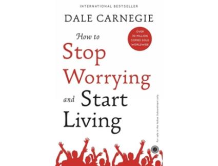 Livro How to Stop Worrying and Start Living de Dale Carnegie (Inglês)