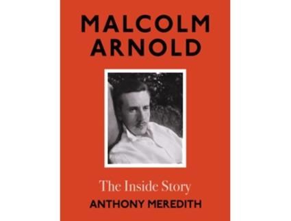 Livro Malcolm Arnold de Anthony Meredith (Inglês - Capa Dura)