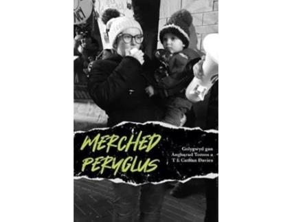 Livro Merched Peryglus de Tamsin Cathan Davies (Inglês)