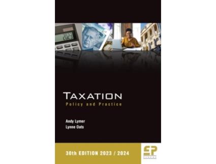 Livro Taxation Policy and Practice 2023/24 de Prof Andy Lymer (Inglês)