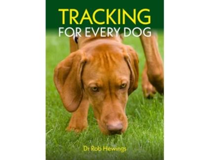 Livro Tracking For Every Dog de Rob Hewings (Inglês)