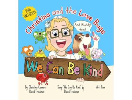 Livro We Can Be Kind de Christina Connors (Inglês)