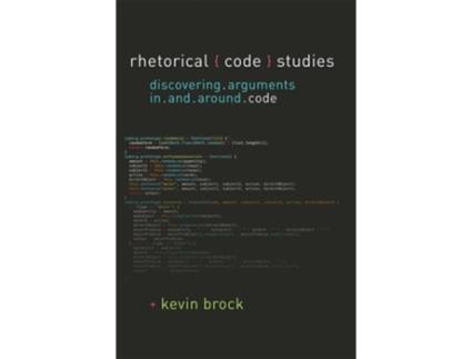 Livro Rhetorical Code Studies de Kevin Brock (Inglês - Capa Dura)