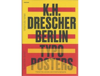 Livro Karl-Heinz Drescher - Berlin Typo Posters, Texts, and Interviews de Karl-Heinz Drescher (Inglês)