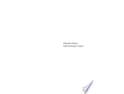 Livro FILOSOFIA CLÍNICA, EPISTEMOLOGIA E LÓGICA de COSTA, CESAR MENDES DA (Português do Brasil)