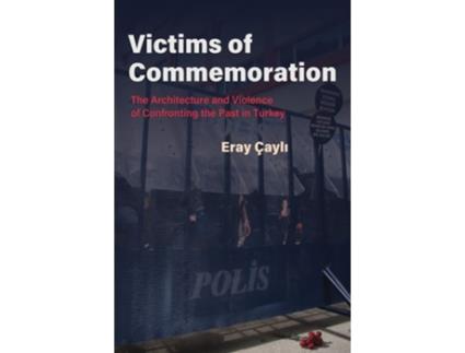 Livro Victims of Commemoration de Eray Çayli (Inglês)