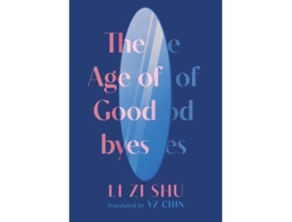 Livro The Age of Goodbyes de Zi Shu Li (Inglês)