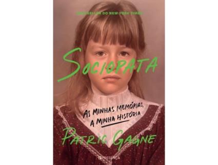 Livro SOCIOPATA – AS MINHAS MEMÓRIAS, A MINHA HISTÓRIA de Patric Gagne (Português)