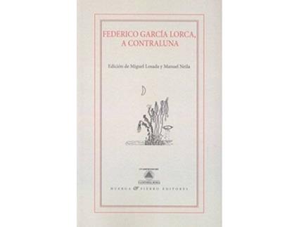 Livro Federico Garcia Lorca A Contraluna de Vários Autores