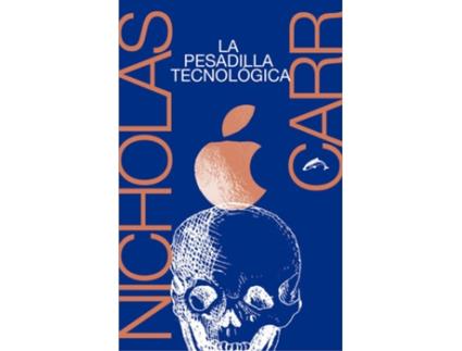 Livro La Pesadilla Tecnológica