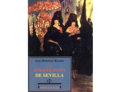 Livro SEMANA SANTA DE SEVILLA de Luis Martinez