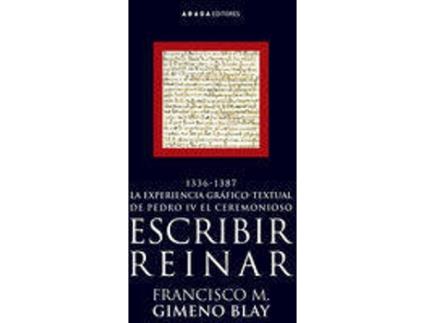 Livro Escribir Reinar de Francisco Gimeno