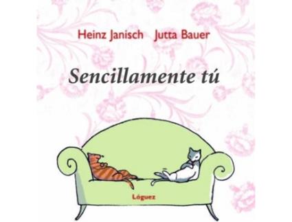 Livro Sencillamente Tú de Heinz Janisch