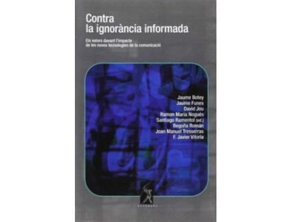 Livro Contra la ignorância informada de Toti Martinez De Lezea
