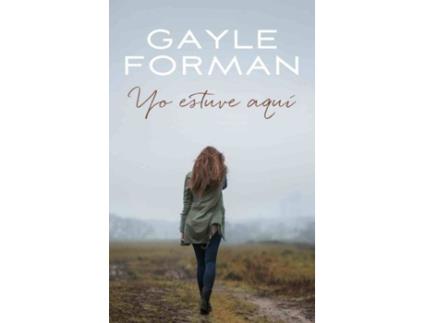 Livro Yo Estuve Aquí de Gayle Forman