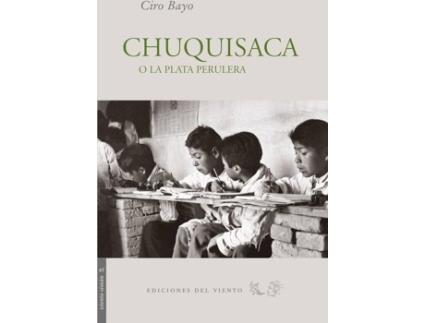 Livro Chuquisaca O La Plata Perulera