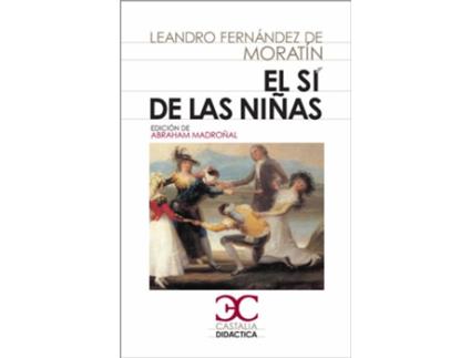 Livro sí de las niñas, El de Leandro Fernández De Moratín
