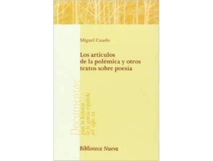 Livro Los Articulos De La Polemica Y Otros Textos Sobre Poesia de Miguel Casado Mozo