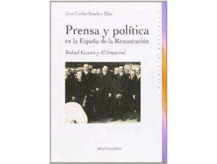 Livro Prensa Y Politica En La España De La Restauracion