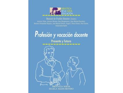 Livro PROFESION Y VOCACION DOCENTE de Manuel De Puelles Vicente