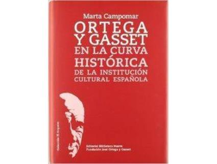 Livro Ortega Y Gasset En Curva Historica De La Institucion