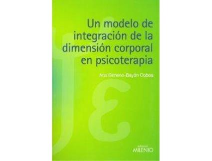 Livro Un Modelo De Integración De La Dimensión Corporal En Psicoterapia de Gimeno-Bayon, Ana