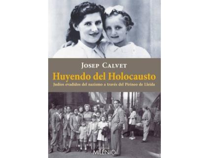 Livro Huyendo Del Holocausto de José Calvet Bellera