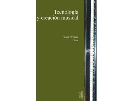 Livro Tecnologia Y Creación Musical