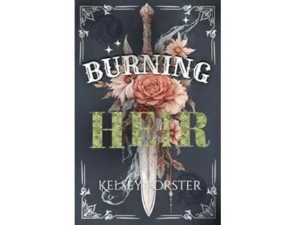 Livro Burning Heir de Kelsey Forster (Inglês)