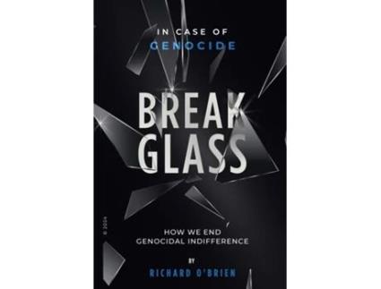 Livro Break Glass In Case of Genocide Break Glass - How We End Genocidal Indifference. de Richard O'Brien (Inglês)