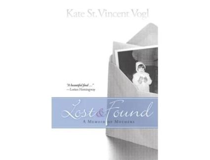 Livro Lost & Found: A Memoir of Mothers Kate St. Vincent Vogl (Inglês)