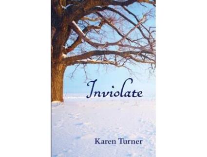 Livro Inviolate de Karen Turner (Inglês)